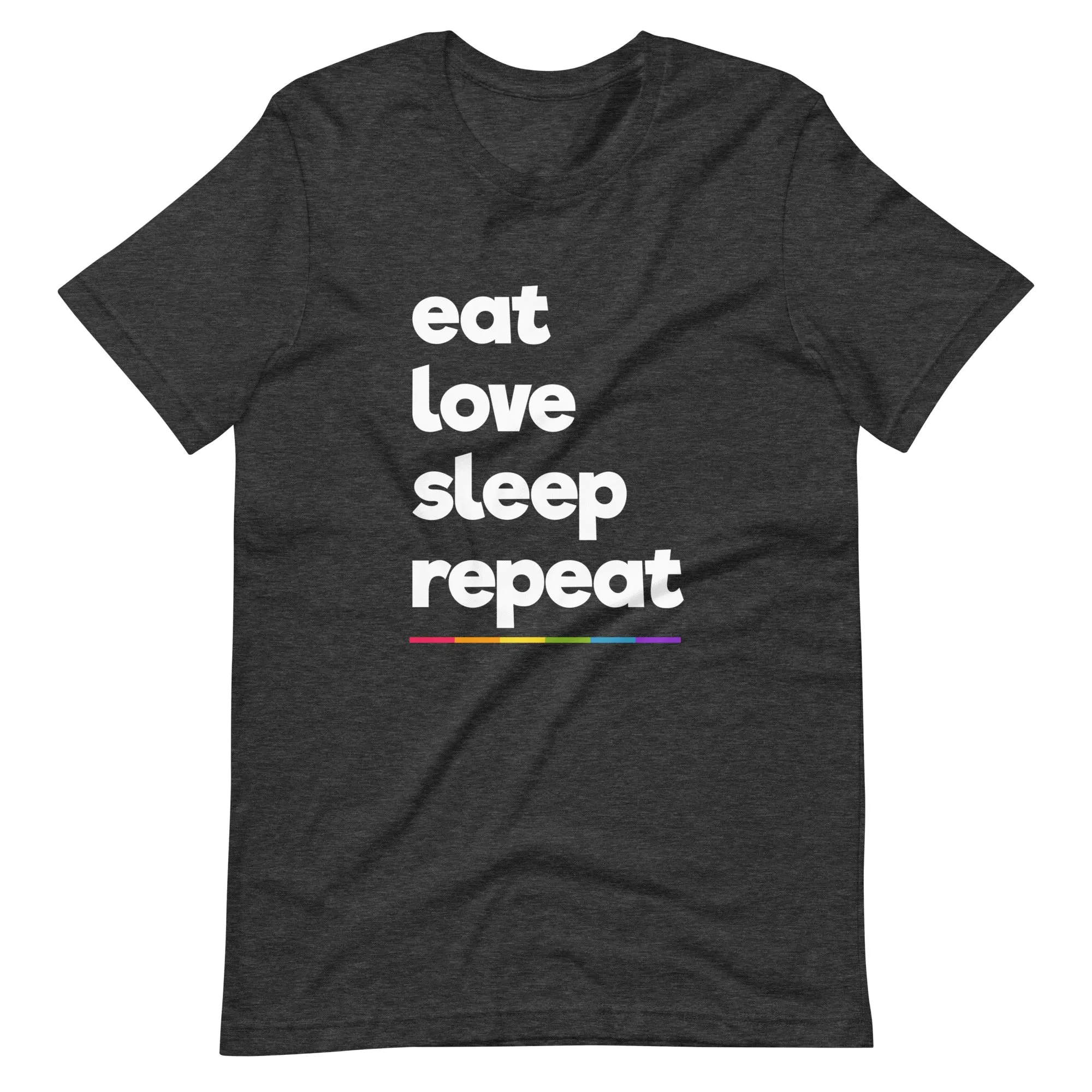 Eat Love Sleep Repeat T-Shirt