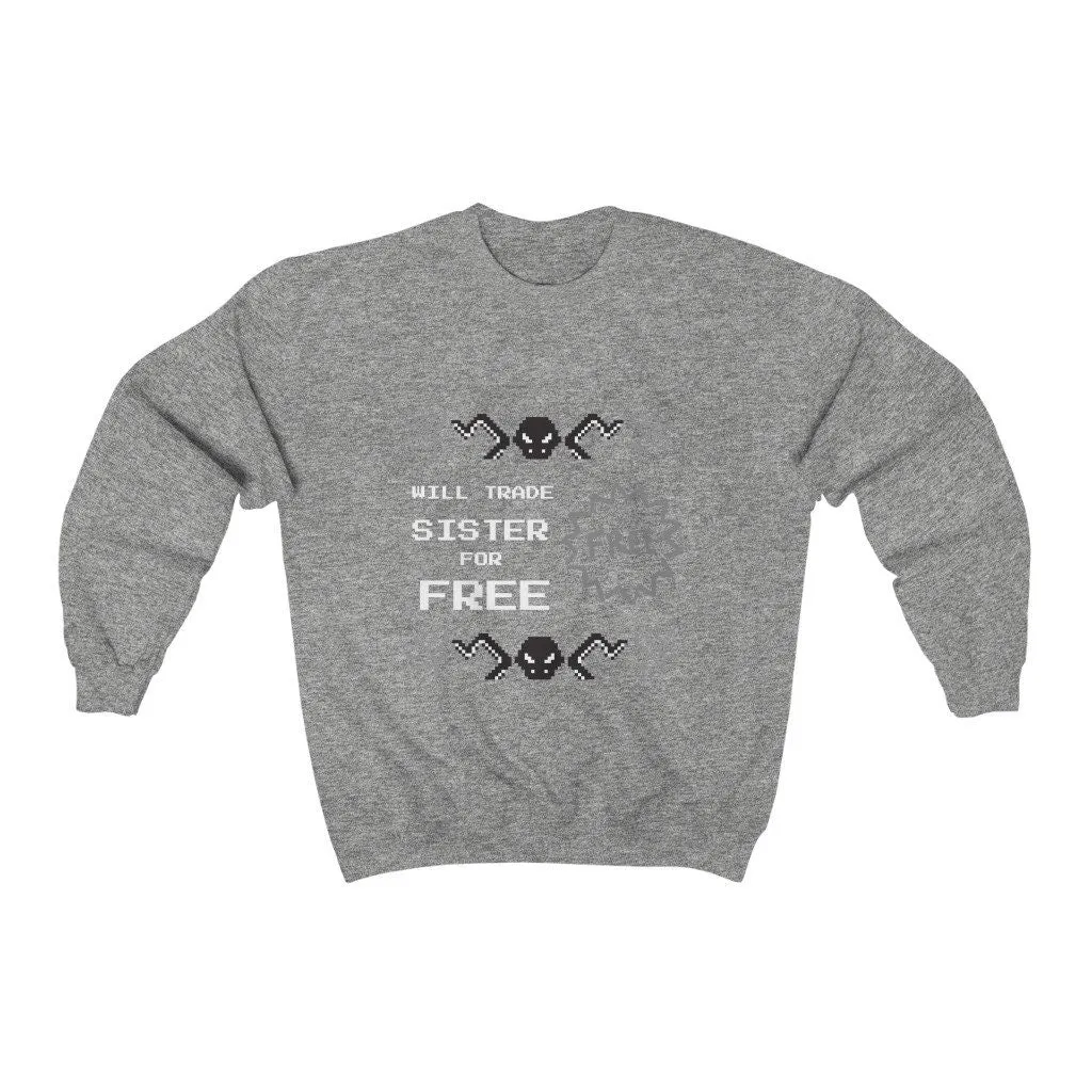 Sister joke Ugly Sweater Unisex Crewneck Sweatshirt, Gift for Sister/Christmas/Thanksgiving/Birthday/Anniversary/Housewarming/Halloween/Grad